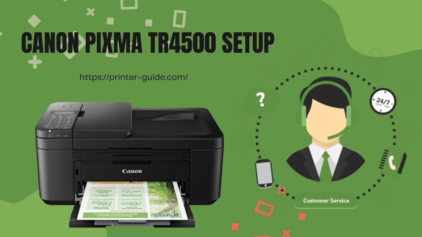 How To Setup A Canon Pixma Tr4500 For Beginners Campusacada